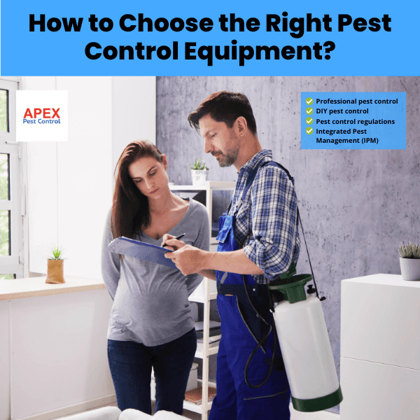 how to choose the right pest control equipment